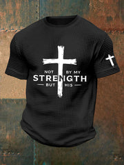 Men's Not My Strength But His Waffle Print T-Shirt