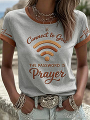 Women's "Connect To God,The Password IS Prayer" Print Casual T-Shirt