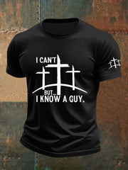 Men's I Can't But I Know A Guy Print T-Shirt