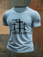Men's I Can't But I Know A Guy Print T-Shirt