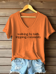 Women's Walking By Faith Tripping Constantly Printed Casual T-Shirt