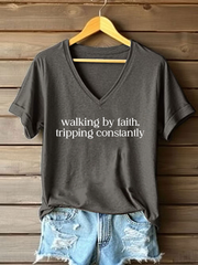 Women's Walking By Faith Tripping Constantly Printed Casual T-Shirt