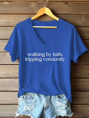 Women's Walking By Faith Tripping Constantly Printed Casual T-Shirt