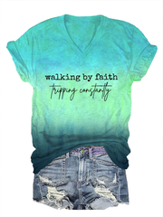 Women's Walking By Faith Tripping Constantly Printed Casual T-Shirt