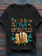 Women's This Is How I Fight My Battles Christian Print Casual V-Neck Tee