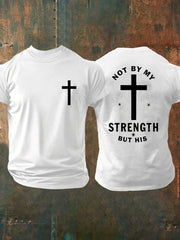 Men's Not My Strength But His Printed T-Shirt