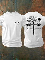 Men's Not My Strength But His Print T-shirt