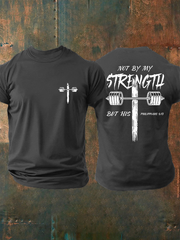Men's Not My Strength But His Print T-shirt