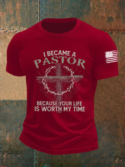 Men's I Became A Pastor Because Your Life Is Worth My Time Short-sleeved T-shirt