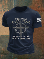 Men's I Became A Pastor Because Your Life Is Worth My Time Short-sleeved T-shirt