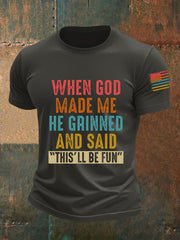 Men's When God Made Me He Grinned And Said This'll Be Fun Short-sleeved T-shirt