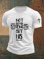 Men's Not By My Strength But His Print T-Shirt