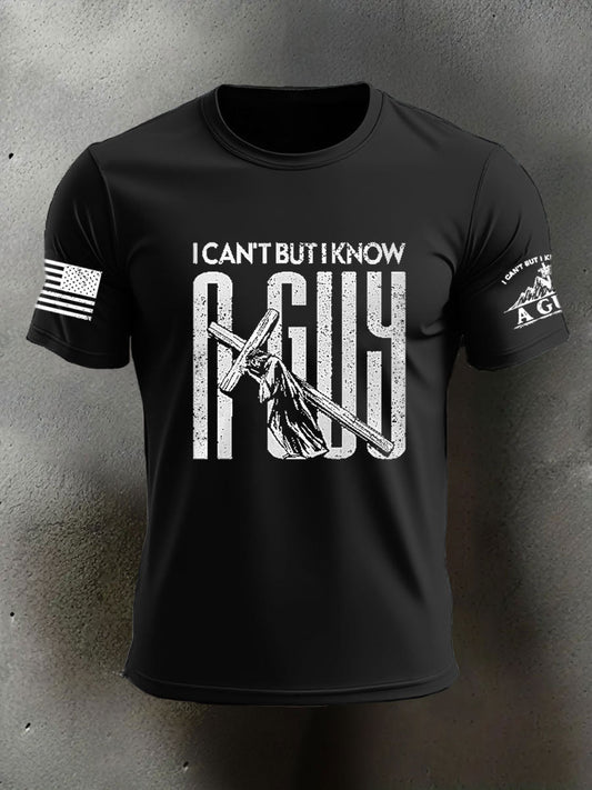 Men's I Can't But I Know A Guy Printed Casual T-shirt