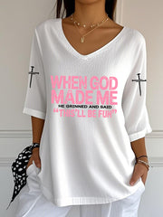 Women's Funny Christian When God Made Me Half-Sleeve T-Shirt