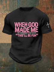 Men's Funny Christian When God Made Me Waffle Short Sleeve T-shirt