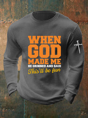 Men's Funny Christian When God Made Me Waffle Long Sleeve T-Shirt