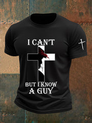 Men's I Can't But I Know A Guy Printed Casual T-shirt