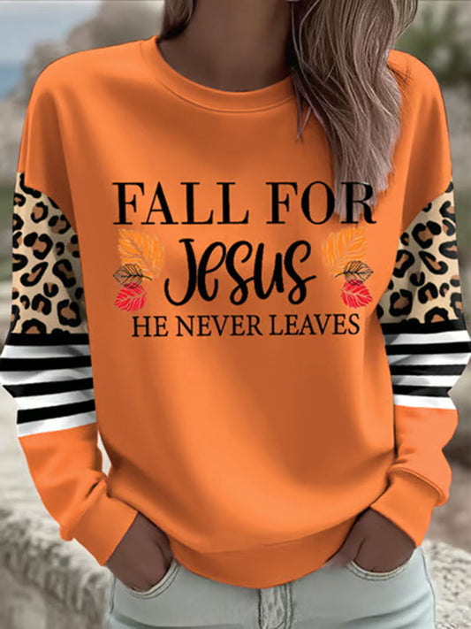 Women's Fall For Jesus He Never Leaves Printed Casual Sweatshirt