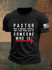 Men's Pastor Not A Miracle Worker But I Can Lead You to Someone Who Is Short SleeveT-shirt
