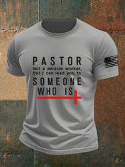 Men's Pastor Not A Miracle Worker But I Can Lead You to Someone Who Is Short SleeveT-shirt