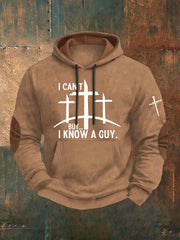 Men's I Can't But I Know A Guy Printed Casual Hoodie