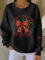 Women's JESUS IS THE REASON FOR THE SEASON Christmas Sweatshirt