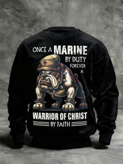 Men's Once A Marine By Duty Forever A Warrior Of Christ By Faith Printed Casual Sweatshirt