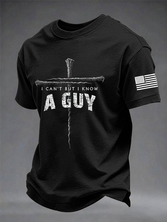 Men's Christian I Can't But I Know A Guy Cross Short Sleeve T-shirt