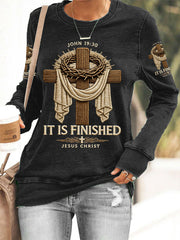 Women's He Is Risen It’s Finished Jesus Christian Cross Print Casual Sweatshirt