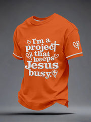 Men's I'm a Project That Keeps Jesus Busy Embroidery Pattern T-Shirt