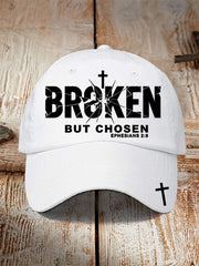 Unisex Christian Cross Broken But Chosen Print Hat