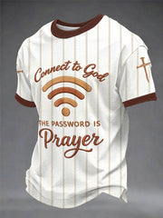Men's "Connect To God,The Password IS Prayer" Print Casual T-Shirt