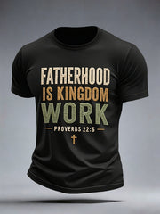 Men's Fatherhood is Kingdom Work T-Shirt