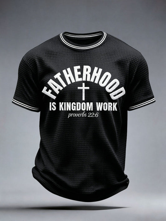 Men's Fatherhood is Kingdom Work Waffle T-Shirt