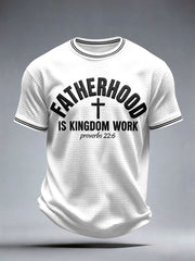 Men's Fatherhood is Kingdom Work Waffle T-Shirt