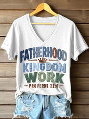 Women's Fatherhood Is Kingdom Work V-Neck T-Shirt