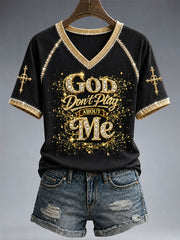 Women's God Don't Play About Me T-Shirt