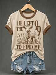 Women's Christian He Left The 99 To Find Me Print Casual Tee