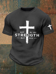 Men's Not My Strength But His Waffle Print T-Shirt
