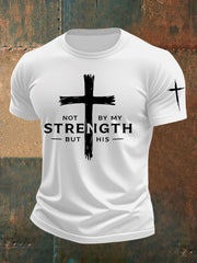 Men's Not My Strength But His Print T-shirt