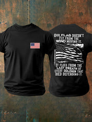Men's Our Flag Doesn't Fly From The Wind Moving It Printed T-shirt