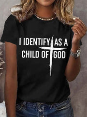 Women's I Identify As A Child Of God Christian Cross Print Casual Tee