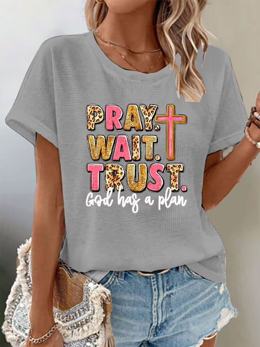 Women's Pray Wait Trust Waffle Print T-Shirt