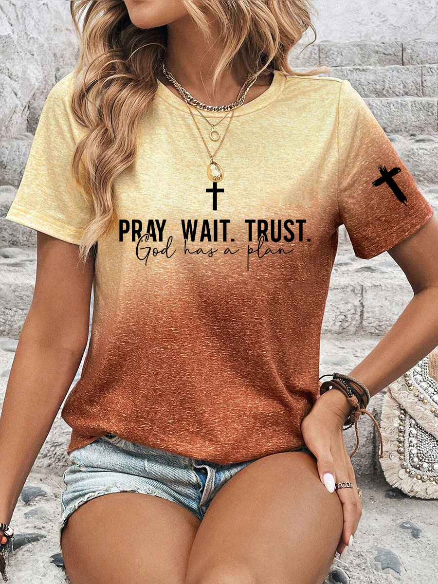 Women's Pray Wait Trust Printed Casual T-Shirt