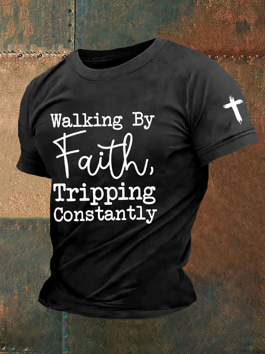 Men's Walking By Faith Tripping Constantly Printed Casual T-Shirt