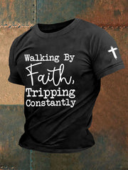 Men's Walking By Faith Tripping Constantly Printed Casual T-Shirt