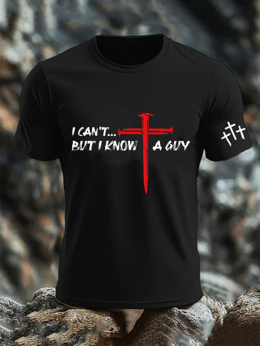 Men's I Can't But I Know A Guy Short-sleeved T-shirt
