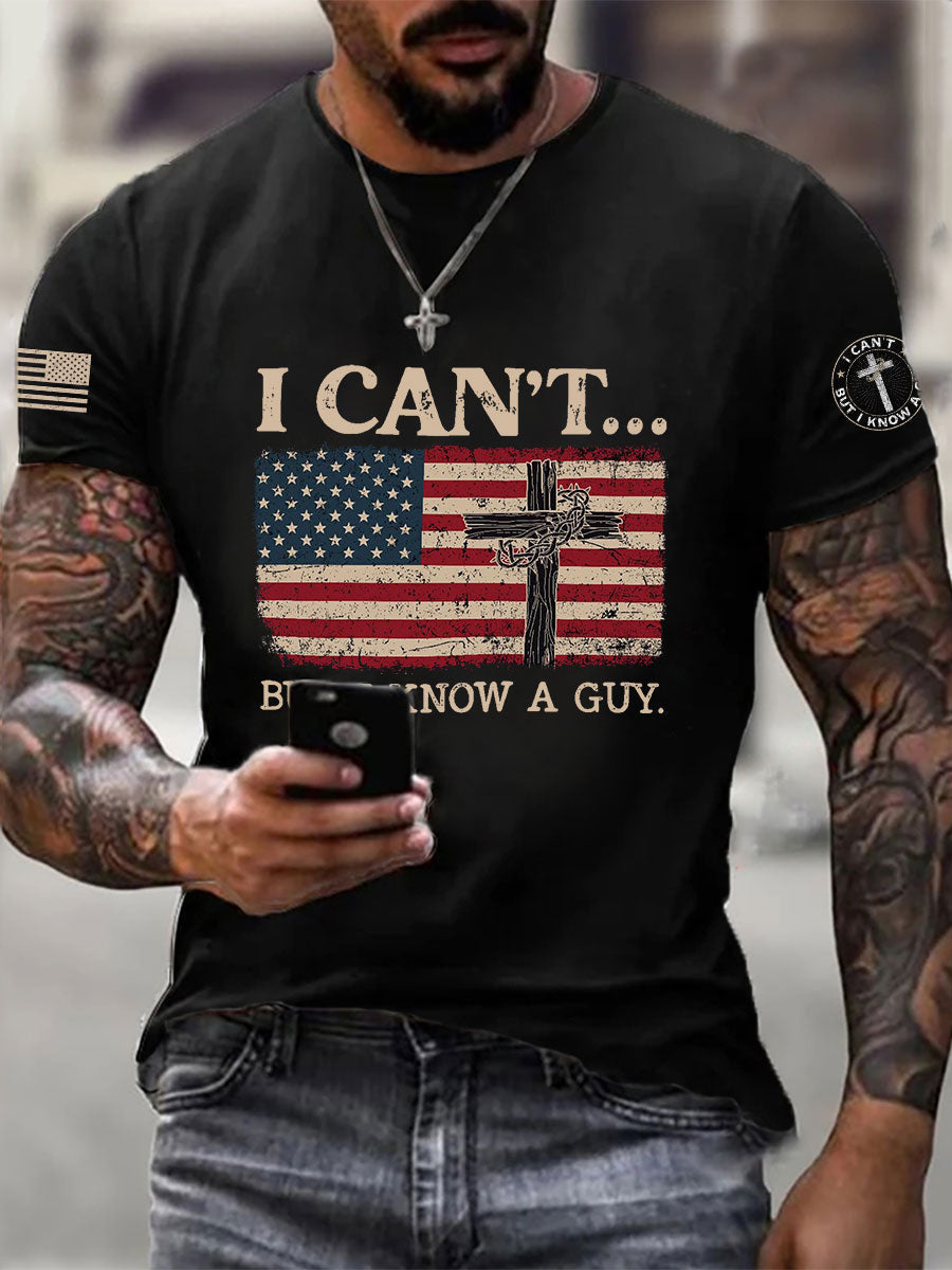 Men's I Can't But I Know A Guy Printed Casual T-Shirt