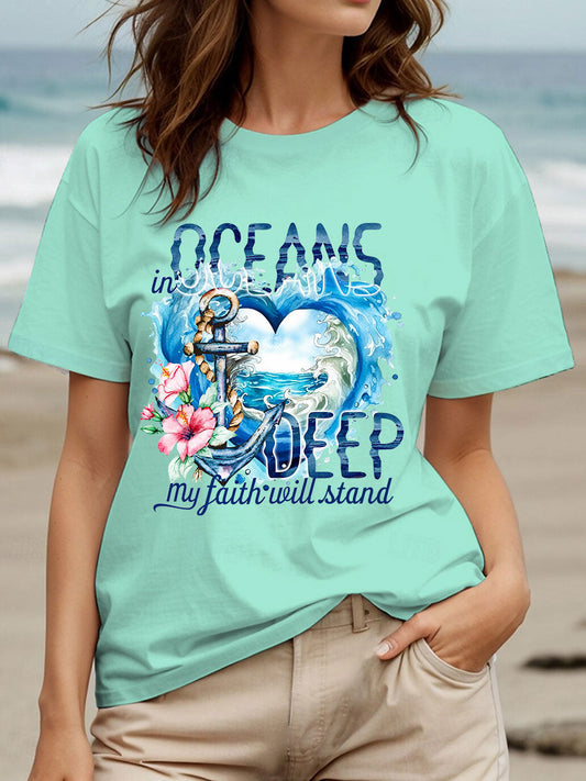 Women's In Oceans Deep My Faith Will Stand Printed Casual T-Shirt