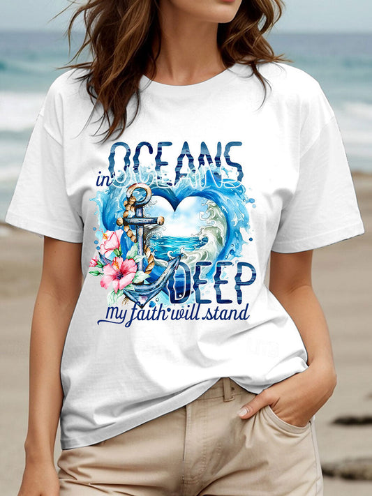 Women's In Oceans Deep My Faith Will Stand Printed Casual T-Shirt